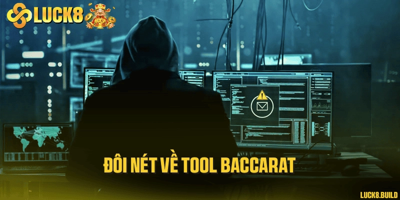 Đôi nét về tool Baccarat