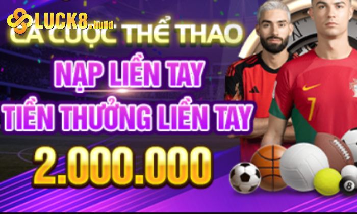 Thưởng nạp thể thao có thể lên đến 2 triệu đồng
