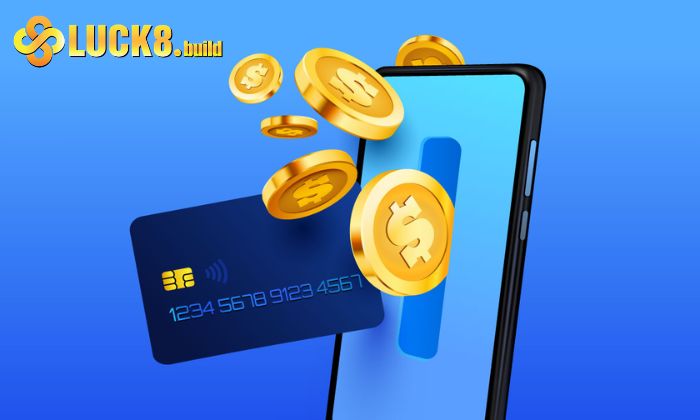 Người chơi hãy chọn phương thức nạp tiền Luck8 phù hợp